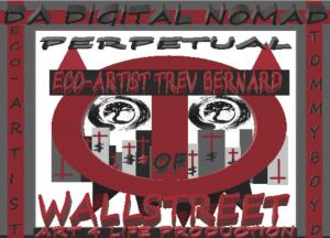 PERPETUAL WOLF OF WALLSTREET  ECO ARTIST TOMMY BOYD